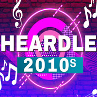 Heardle 2010s