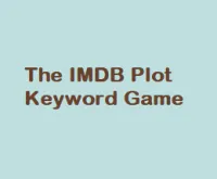Play The IMDB Plot Keyword Game now!