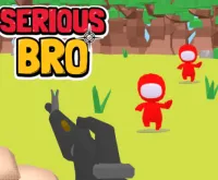 Play Serious Bro now!