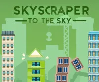 Play Skyscraper to the Sky now!